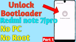 How to unlock Bootloader in redmi note 7 pro without PC No Root access Part 1 [upl. by Bajaj453]