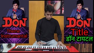 KALYANJI ANANDJI  DON TITLE TRACK  INSTRUMENTAL  😎डाॅन टायटल shorts music Keyboard Piano [upl. by Valencia]