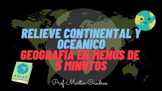 15Relieve continental y oceánico [upl. by Ysle458]