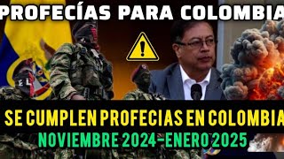 🆘️🚨 ALERTA PROFECÍAS PARA COLOMBIA NOVIEMBRE 2024 Y ENERO 2025 PRESIDENTE ÉMPRESAS Y MAS [upl. by Dahc]