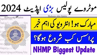 Motorway Police Interview Update 2024  NHMP Interview Kb Start Ho Ga  NHMP Update  Motorway Jobs [upl. by Raimondo]