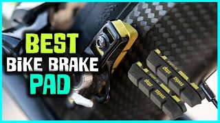 Top 5 Best Bike Brake Pads Review  Bicycle Disc Brake PadsBrake Pads for Mountain Bike 2024 [upl. by Nennek]