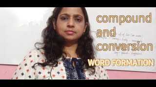 Word Formation  Compounding and Conversion  By Intimate Viewpoint [upl. by Ahsrav771]