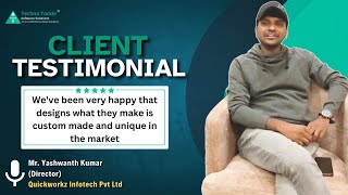 Client Testimonial  Yashwanth Kumar  Quickworkz Infotech  Techno Tackle Software Solutions [upl. by Aiyekal]