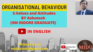 ORGANISATIONAL BEHAVIOUR  5Values and Attitudes English [upl. by Lagiba]