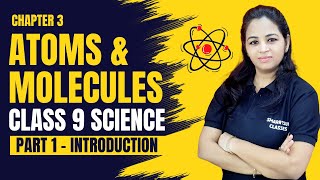 Atoms amp Molecules  Chapter 3 Class 9 Science Part  1  Introduction  Laws of Chemical Combination [upl. by Kamerman957]