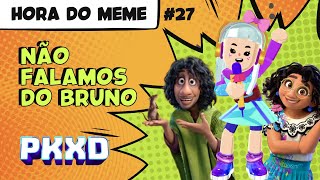 Não falamos do Bruno  Encanto  HORA DO MEME 27 🇧🇷 SOPHIE [upl. by Neehsas]