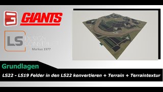 LS22  Felder in den LS22 konvertieren  Terrain  Terraintextur [upl. by Goodhen653]