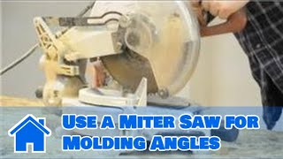 Trim amp Molding  How to Use a Miter Saw for Molding Angles [upl. by Ardnaed]