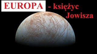 EUROPA  księżyc Jowisza  najważniejsze informacje [upl. by Vahe624]