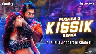 132 BPM  KISSIK  PUSHPA 2  REMIX  DJ SUBHAM BBSR x DJ SHARATH  SREELEELA  ALLU ARJUN [upl. by Winikka]