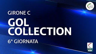 La Gol Collection della 6° giornata del Girone C [upl. by Westley]