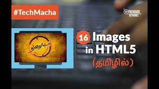 HTML5 Course  16 Images in HTML5  TamilTutorial [upl. by Erv876]