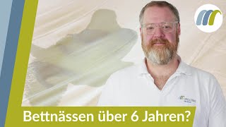 Bettnässen über 6 Das können Sie tun [upl. by Doretta]