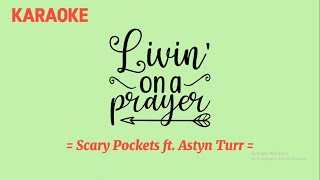 KARAOKE  quotLivin On a Prayerquot  in the version of Scary Pockets feat Astyn Turr [upl. by Adnaral]