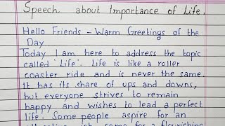 Write a speech on Importance of Life  Speech  English [upl. by Melesa985]