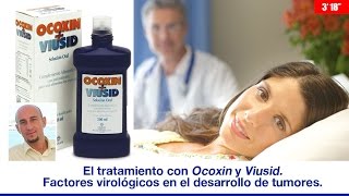 FACTORES VIROLÓGICOS EN EL DESARROLLO DE TUMORES EL TRATAMIENTO CON OCOXIN Y VIUSID [upl. by Eaneg]