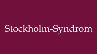 How to Pronounce StockholmSyndrom Stockholm syndrome Correctly in German [upl. by Zeuqirdor]