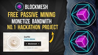 BLOCKMESH Free Passive Mining  Bandwidth Monetization  No1 Project passiveincome [upl. by Garibold]