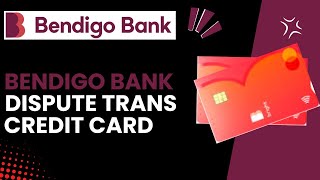 How Do I Dispute A Transaction On My Bendigo Bank Credit Card  Step by Step Guide [upl. by Rabjohn]