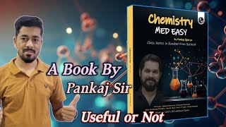 Chemistry Made Easy By Pankaj Sir Book Honest Review By Nikhil NagarPankajsirChemistry [upl. by Welles967]