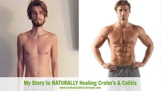 My Story of Healing Crohns amp Colitis Naturally [upl. by Etteragram]