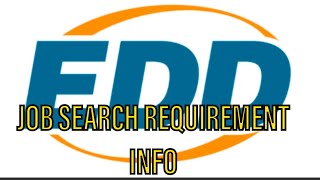 EDD  Job Search Requirement Info [upl. by Renferd]