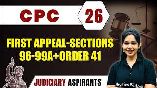 CPC 26  FIRST APPEALSECTIONS 9699A  ORDER 41  Major Law  Judiciary Exam Preparation [upl. by Kosel]