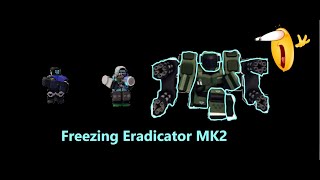 Freezing Eradicator MK2 [upl. by Drusilla]