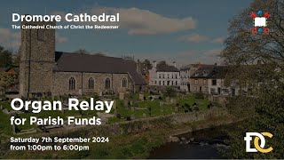 Organ Relay for Parish Funds  Saturday 7th September 2024 from 100pm to 600pm [upl. by Hourigan]