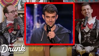 Sam Morril Was On Americas Got Talent  We Might Be Drunk Podcast [upl. by Elephus]