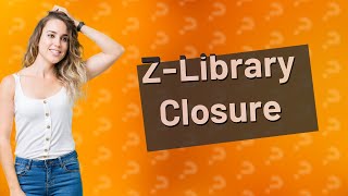 Why is ZLibrary closed [upl. by Wiseman]