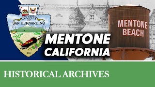 The Story of Mentone California [upl. by Neerom]