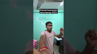 İnternal assessment important hai kya  dusol dusolexam motivation [upl. by Aneehs]