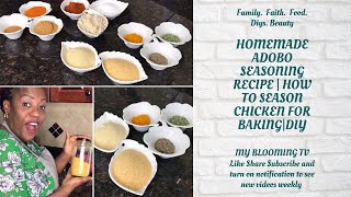 HOMEMADE ADOBO SEASONING RECIPE  HOW TO SPICE CHICKEN FOR BAKING  ADOBO SPICE  MY BLOOMING TV [upl. by Meador]