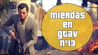 Así es GTAV en mi cabeza nº13 [upl. by Aioj]