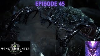 Round 2 Against the Rotten Beast  Monster Hunter World  Episode 45 [upl. by Blane]