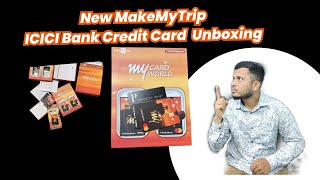 MakeMyTrip ICICI Bank Credit Card Unboxing  Common Man Girish [upl. by Wendt]