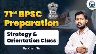 71st BPSC Preparation Strategy amp Orientation Class by Khan Sir  KGS Bihar [upl. by Llatsyrc70]