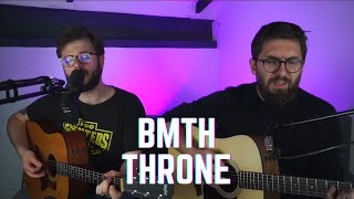 Throne  BringMeTheHorizon acoustic cover by Rusted Harmonies [upl. by Gloria246]