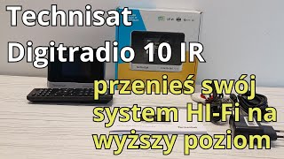 TechniSat DIGITRADIO 10 IR  radio internetowe DAB  Spotify  w twoim systemie HIFI  recenzja [upl. by Denny577]