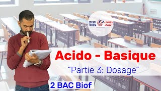 2 BAC Biof  AcidoBasique Partie 3 Dosage  Prof Noureddine [upl. by Piscatelli]