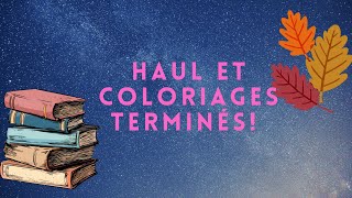 HAUL ET COLORIAGES TERMINÉS coloriage artthérapie haul [upl. by Jamin267]