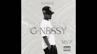 G Nessy  Kassol Official Audio [upl. by Stanhope890]