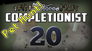 Oldschool Completionist The Pet Hunt  Ep 20 [upl. by Brahear661]