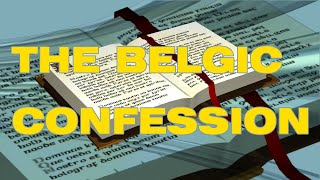 The Reformation Collection And The Belgic Confession ✝️ [upl. by Sumerlin]