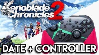 Xenoblade Chronicles 2 Release Date and Pro Controller [upl. by Anstice]