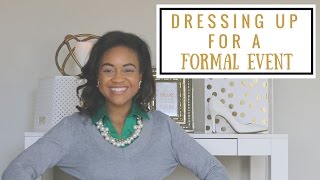 How To Dress For A Formal Event Gala amp Black Tie Outfit Ideas [upl. by Ashbaugh921]