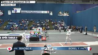 2019 112 T16 08 M E Individual Budapest HUN GP RED MINOBE JPN vs BOREL FRA [upl. by Cochran]