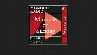 Live from London  Monocle on Sunday [upl. by Aihsik336]